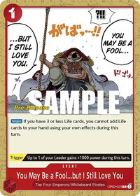 You May Be a Fool...but I Still Love You - Paramount War Pre-Release Cards (OP02 PRE) #OP02-023 - Common One Piece Trading Card