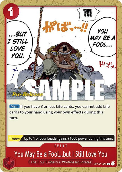 You May Be a Fool...but I Still Love You trading card from Paramount War Pre-Release Cards You May Be a Fool...but I Still Love You - Paramount War Pre-Release Cards One Piece trading card