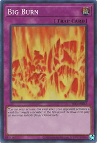 Big Burn - Invasion of Chaos (25th Anniversary Edition) (IOC-EN) #IOC-EN047 - Super Rare YuGiOh Trading Card