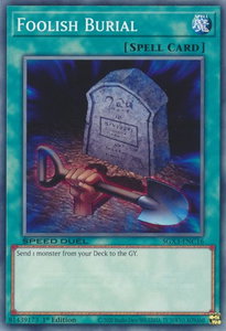 Foolish Burial (C) - Speed Duel GX: Duelists of Shadows (SGX3) #SGX3-ENC16 - Common / Short Print YuGiOh Trading Card
