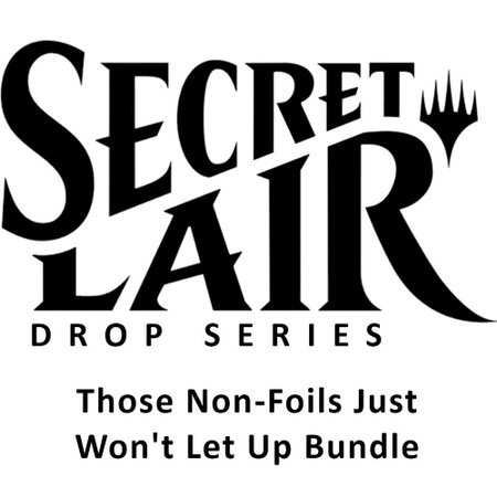 Secret Lair Drop: Those Non-Foils Just Won't Let Up Bundle - Secret Lair Drop Series Magic: The Gathering trading card