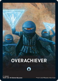 Overachiever Theme Card - March of the Machine (MOM) #2 - Token Magic: The Gathering Trading Card