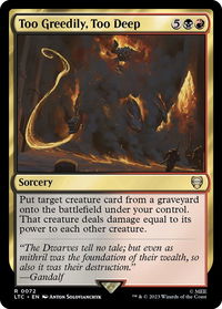 Too Greedily, Too Deep - Commander: The Lord of the Rings: Tales of Middle-earth (LTC) #72 - Rare Magic: The Gathering Trading Card