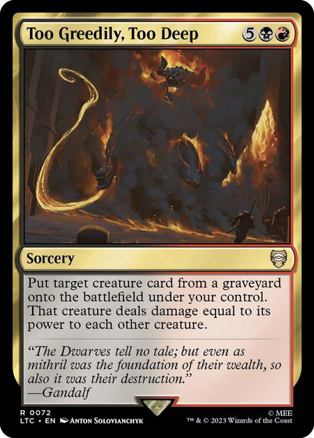 Too Greedily, Too Deep - Commander: The Lord of the Rings: Tales of Middle-earth Magic: The Gathering trading card