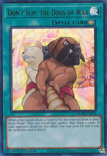 Don't Slip, the Dogs of War trading card from Battles of Legend: Monstrous Revenge Don't Slip, the Dogs of War - Battles of Legend: Monstrous Revenge YuGiOh trading card