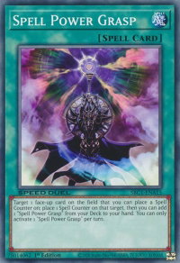 Spell Power Grasp - Speed Duel: Streets of Battle City (SBC1) #SBC1-ENA15 - Common / Short Print YuGiOh Trading Card