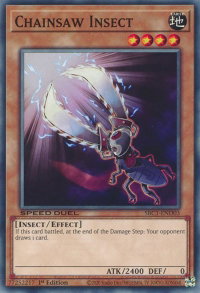 Chainsaw Insect - Speed Duel: Streets of Battle City (SBC1) #SBC1-END03 - Common / Short Print YuGiOh Trading Card