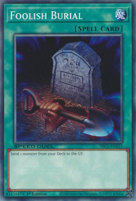 Foolish Burial - Speed Duel: Streets of Battle City YuGiOh trading card