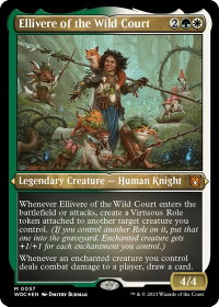 Ellivere of the Wild Court (Display Commander) - Thick Stock - Commander: Wilds of Eldraine (WOC) #57 - Mythic Rare Magic: The Gathering Trading Card