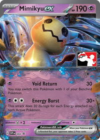 Mimikyu ex - Prize Pack Series Cards  #004 - Promo Pokémon Trading Card
