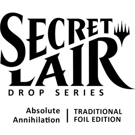 Secret Lair Drop: Absolute Annihilation - Traditional Foil Edition - Secret Lair Drop Series Magic: The Gathering trading card