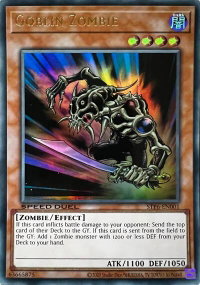Goblin Zombie - Speed Duel: Tournament Pack 6 (STP6) #STP6-EN001 - Ultra Rare YuGiOh Trading Card