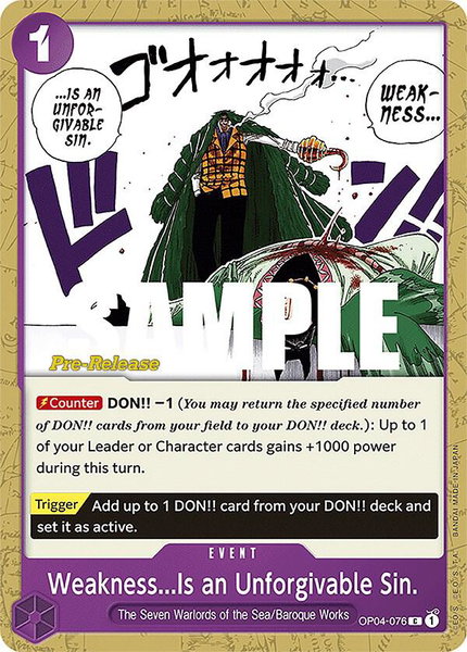 Weakness...Is an Unforgivable Sin. trading card from Kingdoms of Intrigue Pre-Release Cards Weakness...Is an Unforgivable Sin. - Kingdoms of Intrigue Pre-Release Cards One Piece trading card