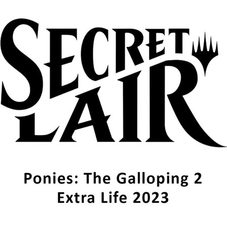 Secret Lair: Ponies: The Galloping 2: Extra Life 2023 - Non-Foil Edition - Secret Lair Drop Series Magic: The Gathering trading card