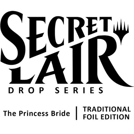 Secret Lair Drop: Secret Lair x The Princess Bride - Traditional Foil Edition - Secret Lair Drop Series Magic: The Gathering trading card
