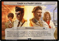 Caught in a Parallel Universe - Planechase: Universes Beyond: Doctor Who (WHO) #572 - Token Magic: The Gathering Trading Card