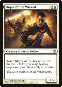 Slayer of the Wicked - Innistrad (ISD) #32 - Uncommon Magic: The Gathering Trading Card