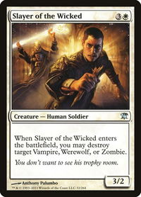 Slayer of the Wicked - Innistrad (ISD) #32 - Uncommon Magic: The Gathering Trading Card