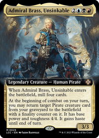 Admiral Brass, Unsinkable (Extended Art) - Commander: The Lost Caverns of Ixalan (LCC) #25 - Mythic Magic: The Gathering Trading Card