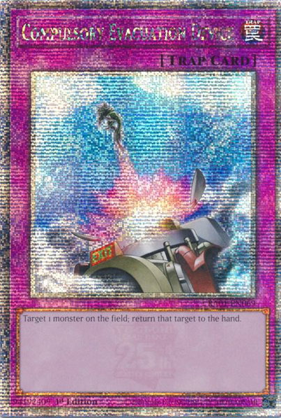 Compulsory Evacuation Device (Quarter Century Secret Rare) - 25th Anniversary Rarity Collection YuGiOh trading card