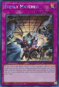 Evenly Matched (Platinum Secret Rare) - 25th Anniversary Rarity Collection (RA01) #RA01-EN074 - Platinum Secret Rare YuGiOh Trading Card