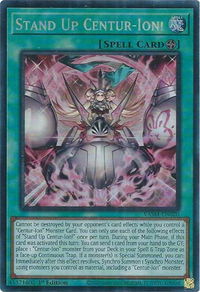 Stand Up Centur-Ion! (CR) - Valiant Smashers (VASM) #VASM-EN020 - Collector's Rare YuGiOh Trading Card