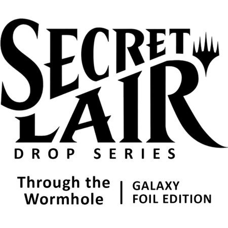 Secret Lair Drop: Through the Wormhole - Galaxy Foil Edition - Secret Lair Drop Series Magic: The Gathering trading card