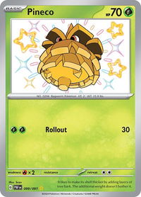 Pineco - 099/091 - SV: Paldean Fates (PAF) #099/091 - Shiny Rare Pokémon Trading Card