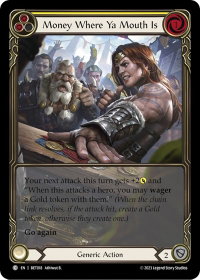 Money Where Ya Mouth Is (Yellow) - Blitz Deck: Heavy Hitters - Betsy #BET018 - Common Flesh and Blood Trading Card