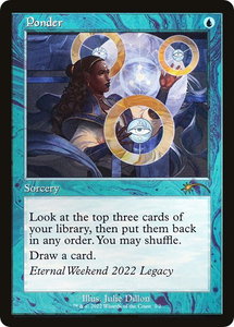 Ponder (Eternal Weekend 2022 Promo) - Unique and Miscellaneous Promos (UMP) #2 - Promo Magic: The Gathering Trading Card