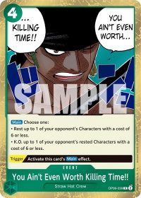 You Ain't Even Worth Killing Time!! - Wings of the Captain (OP06) #OP06-039 - Rare One Piece Trading Card