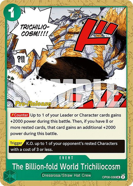 The Billion-fold World Trichiliocosm trading card from Wings of the Captain Pre-Release Cards The Billion-fold World Trichiliocosm - Wings of the Captain Pre-Release Cards One Piece trading card