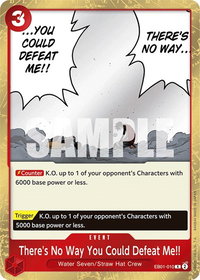 There's No Way You Could Defeat Me!! - Extra Booster: Memorial Collection (EB-01) #EB01-010 - Rare One Piece Trading Card