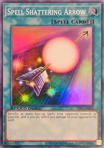 Spell Shattering Arrow - Speed Duel: Tournament Pack 7 (STP7) #STP7-EN013 - Super Rare YuGiOh Trading Card