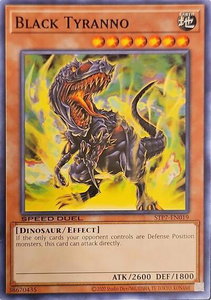 Black Tyranno - Speed Duel: Tournament Pack 7 (STP7) #STP7-EN019 - Common / Short Print YuGiOh Trading Card