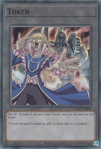 Token: Dr. Crowler and Ancient Gear Golem - Legacy of Destruction (LEDE) #TKN5-EN002 - Super Rare YuGiOh Trading Card