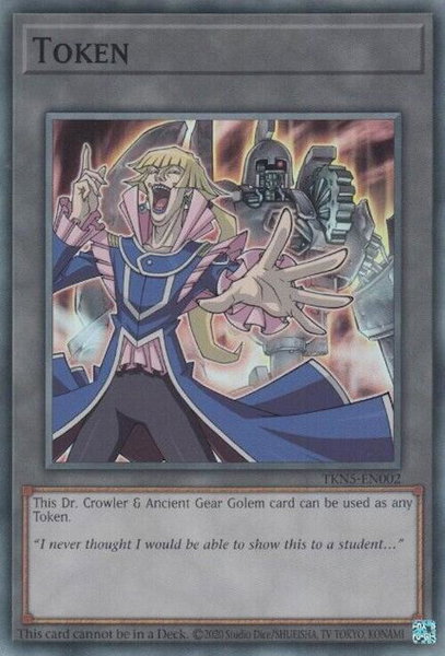 Token: Dr. Crowler and Ancient Gear Golem trading card from Legacy of Destruction Token: Dr. Crowler and Ancient Gear Golem - Legacy of Destruction YuGiOh trading card