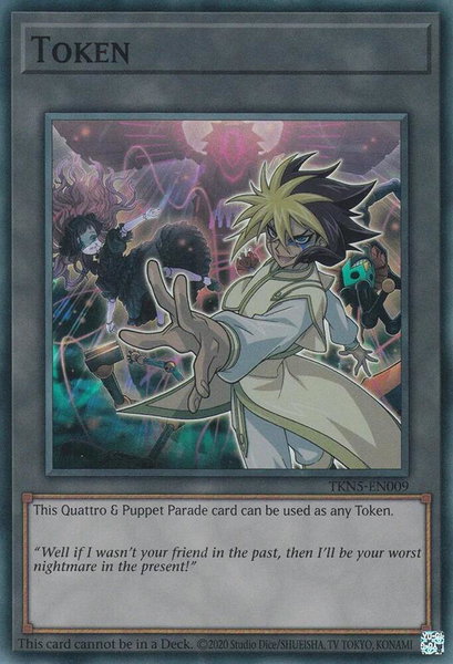 Token: Quattro & Puppet Parade trading card from The Infinite Forbidden Token: Quattro & Puppet Parade - The Infinite Forbidden YuGiOh trading card