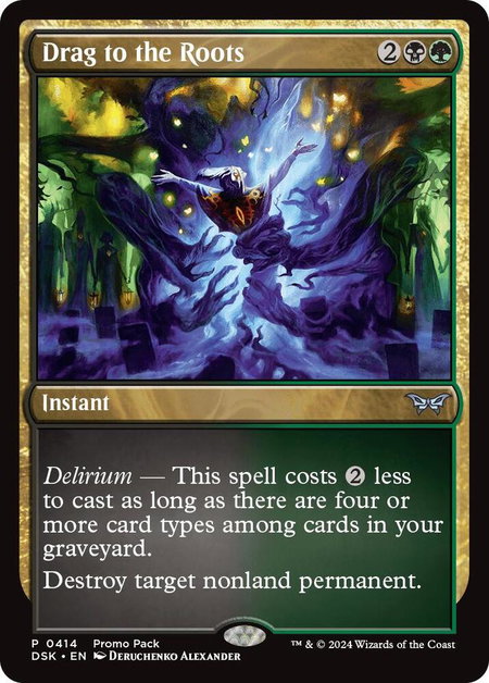 Drag to the Roots trading card from Promo Pack: Duskmourn: House of Horror Drag to the Roots - Promo Pack: Duskmourn: House of Horror Magic: The Gathering trading card