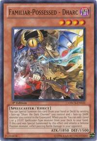 Familiar-Possessed - Dharc - Order of Chaos YuGiOh trading card