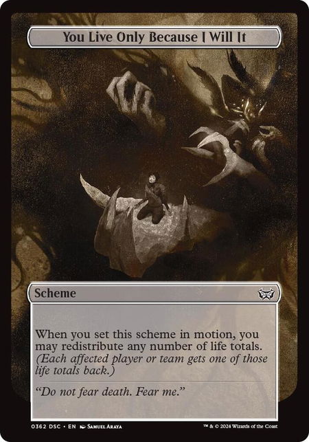 You Live Only Because I Will It (Full Art) - Archenemy: Duskmourn Magic: The Gathering trading card