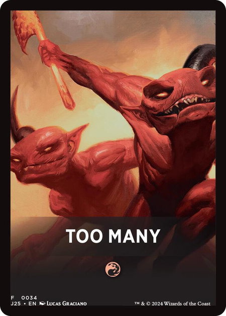 Too Many Theme Card trading card from Foundations Jumpstart Too Many Theme Card - Foundations Jumpstart Magic: The Gathering trading card