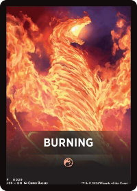 Burning Theme Card - Foundations Jumpstart (J25) #29 - Token Magic: The Gathering Trading Card