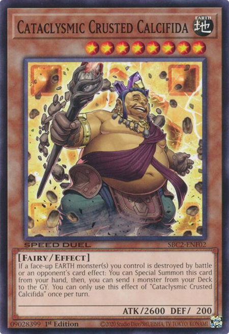 Cataclysmic Crusted Calcifida - Speed Duel: Battle City Finals YuGiOh trading card
