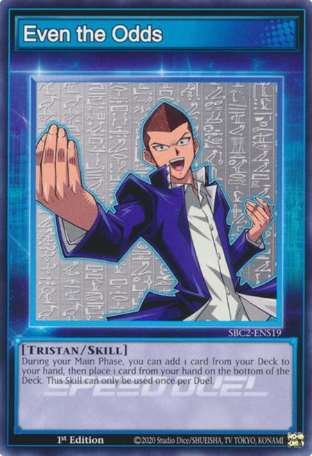 Even the Odds - Speed Duel: Battle City Finals YuGiOh trading card