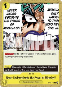 Never Underestimate the Power of Miracles!! - Emperors in the New World: 2nd Anniversary Tournament Cards (OP09 ANN) #OP09-116 - Common One Piece Trading Card