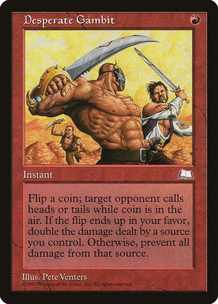 Desperate Gambit trading card from Weatherlight Desperate Gambit - Weatherlight Magic: The Gathering trading card
