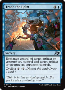 Trade the Helm - Aetherdrift (DFT) #69 - Uncommon Magic: The Gathering Trading Card