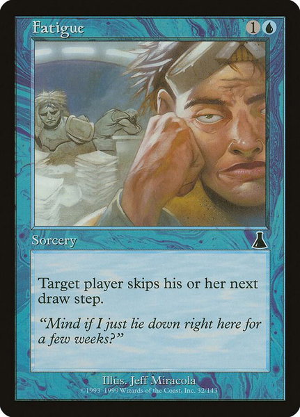 Fatigue - Urza's Destiny Magic: The Gathering trading card