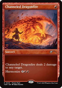 Channeled Dragonfire - Promo Pack: Tarkir: Dragonstorm (PPTDM) #423 - Promo Magic: The Gathering Trading Card
